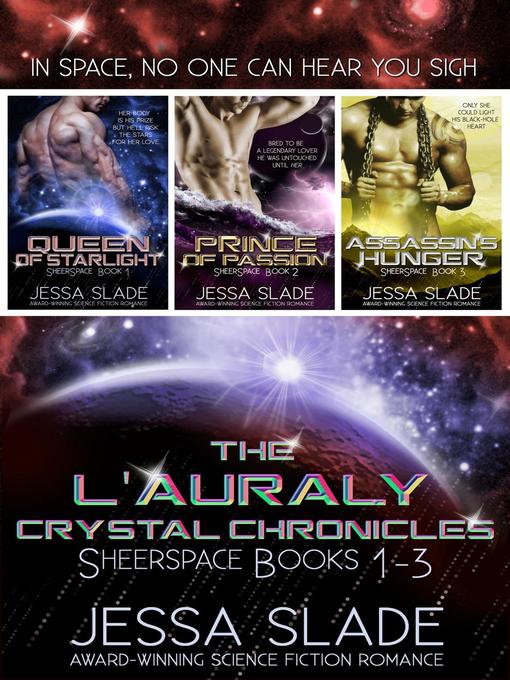 Title details for The L'Auraly Crystal Chronicles by Jessa Slade - Available
